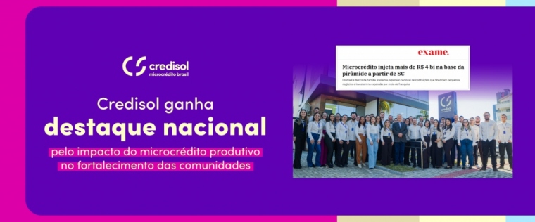 Imagem do post Microcrédito produtivo e orientado: modelo de OSCIP ganha evidência no país, e a Credisol se destaca pela atuação.